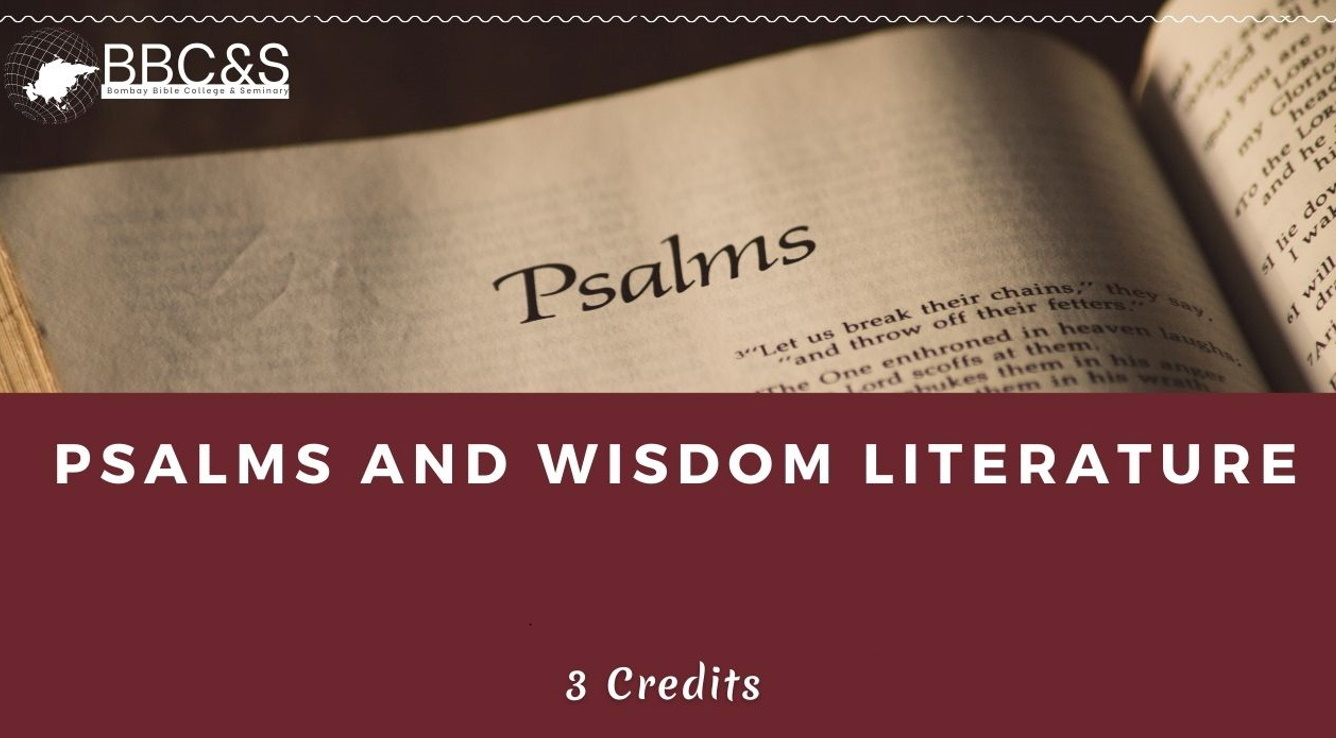 Psalms and Wisdom Literature
                    